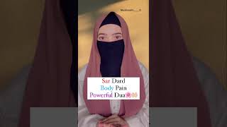 Sar DardBody Pain Ki Dua hadithscollection islamicvideo muslimpost [upl. by Marwin825]