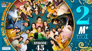 Baby Baji Ki Bahuwain Episode 45  Digitally Presented by Sensodyne  6 November 2024 Eng Sub ARY [upl. by Asyral881]