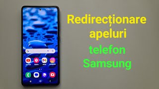 Redirecționare apeluri telefon Samsung [upl. by Haleigh879]