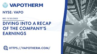 Vapotherm Diving Into A Recap of the Companys Earnings [upl. by Maddocks979]