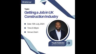 Getting a Job in UK Construction Webinar [upl. by Semajwerdna]