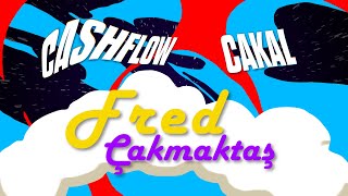 Cashflow ft Cakal  Fred Çakmaktaş [upl. by Aitat]