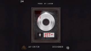 Jay Critch Hit ft Desiigner prod Laron [upl. by Kev583]