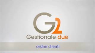 G2 in pillole  Ordini Clienti [upl. by Alcinia]