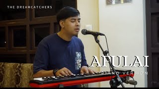 Afulai  Piano Version  The Dreamcatchers  Angu Bhutia [upl. by Eduam12]