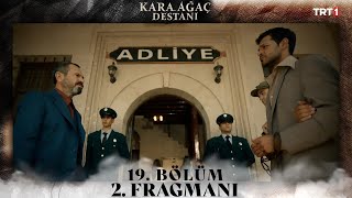 Kara Ağaç Destanı 19 Bölüm 2 Fragmanı trt1 [upl. by Srevart]