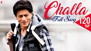 Challa  Full Song  Jab Tak Hai Jaan  Shah Rukh Khan Katrina Kaif  Rabbi  A R Rahman  Gulzar [upl. by Dumah]