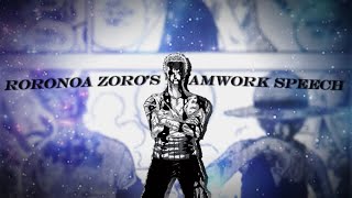 Roronoa Zoros Teamwork Speech MotivationalEmotional One Piece 4K [upl. by Gasperoni]