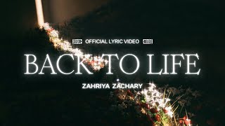 Back To Life Lyric Video  Zahriya Zachary [upl. by Iverson]