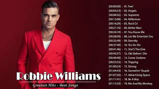 Robbie Williams Greatest Hits  Robbie Williams Best Songs  Robbie Williams The Best Tracks [upl. by Ileray375]