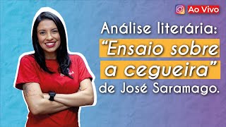 AO VIVO  Análise literária quotEnsaio sobre a cegueiraquot  Brasil Escola [upl. by Allin764]