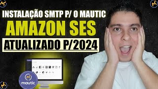 Amazon SES Tutorial 2024  Como Configurar SMTP para enviar Email Usando o Mautic [upl. by Estus]