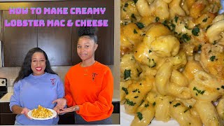 LOBSTER MAC amp CHEESECREAMYMOTHER DAUGHTERTCOOKSWITHFLAVE [upl. by Yelehsa]