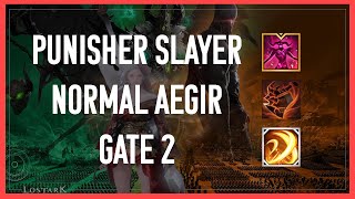 Lost Ark 1660 Punisher Slayer Normal Aegir Gate 2 Hyper Awakening  Skills [upl. by Kellene]