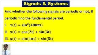 Find whether the following signals are periodic or not If periodic find the fundamental period [upl. by Radbun]