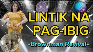 LINTIK NA PAGIBIG by BROWNMAN REVIVAL Rhain Igorota [upl. by Eadwine]