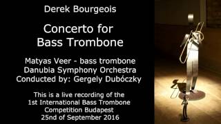 Derek Bourgeois Concerto for Bass Trombone [upl. by Gilliette]