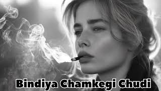 Bindiya Chamkegi Chudi  DK Remix   Hip Hop  Trap Mix [upl. by Eirtemed183]