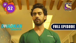 A Tragedy  Dhadkan Zindaggi Kii  Ep 52  Full Episode  15 February 2022 [upl. by Chico244]