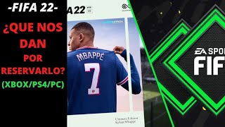 ⚠⚠FIFA 22 ¿Qué te dan por RESERVAR FIFA 22 IMPORTANTE⚠⚠ [upl. by Guenna]