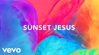 Avicii  Sunset Jesus Lyric Video [upl. by Dihgirb]