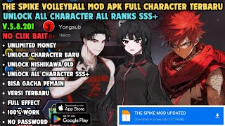 UPDATE The Spike Mod Apk BY NK V5 2024 V58201 Unlimited Money Unlocked All Characters Rank SSS [upl. by Chickie538]