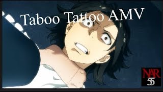 Taboo Tattoo AMV Skillet  monster [upl. by Sammer639]