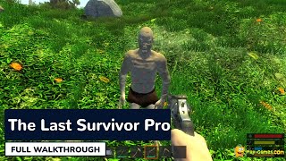 The Last Survivor Pro  Full Gameplay Walkthrough [upl. by Cupo]