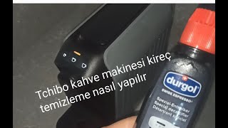 KAHVE MAKİNESİ KİREÇ UYARISI TCHIBO CAFISSIMO EASY KİREÇ TEMİZLEME NASIL YAPILIR [upl. by Oilime974]