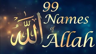 99 names of Allah Asma ul husna  Allah ke naam [upl. by Niwrehs]