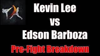 Striking Thoughts  Kevin Lee vs Edson Barboza  PreFight Breakdown [upl. by Baylor]