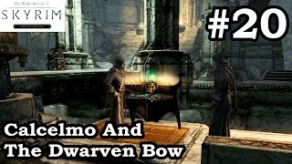 Skyrim SE  Calcelmo And The Dwarven Bow  Brother Verulus Hall Of The Dead  Walkthrough Part 20 [upl. by Anneyehc531]