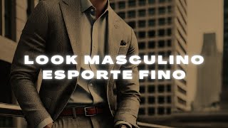 Look masculino esporte fino [upl. by Vena]