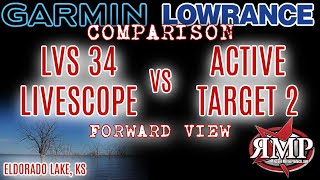 Lowrance Active Target2 vs Garmin LVS34 Comparison On the Water Forward view [upl. by Jena325]