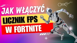 JAK WŁĄCZYĆ LICZNIK FPS W FORTNITE [upl. by Melamie342]