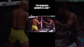 Top Highlights Adesanya vs Silva fyp UFC MMA Adesanya [upl. by Nahtahoj]