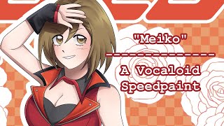 Meiko  A Vocaloid Speedpaint [upl. by Mozes]