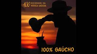 100 Gaúcho 3 horas de sucessos da música gaúcha [upl. by Coshow]