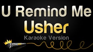 Usher  U Remind Me Karaoke Version [upl. by Nerraw]