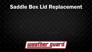 WEATHER GUARD®  How to Replace the Lid on a Saddle Box [upl. by Cissie187]