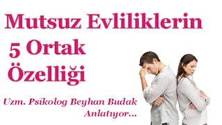 Mutsuz Evliliklerin 5 Ortak ÖzelliğiUzm Psikolog Beyhan Budak [upl. by Samid]