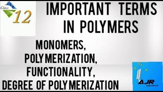 Important Terms in PolymersMonomersPolymerizationFunctionalityDegree of Polymerization [upl. by Ulda]