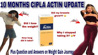 10 MONTHS CIPLA ACTIN WEIGHT GAIN JOURNEY UPDATE BEFORE AND AFTER [upl. by Idram]