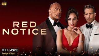 Red Notice Full Movie In English  New Hollywood Movie  White Feather Movies  Review amp Facts [upl. by Ellenehs]