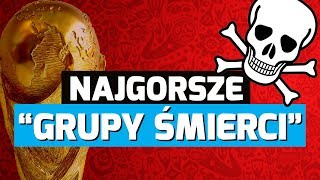 Najcięższe GRUPY ŚMIERCI w historii MŚ [upl. by Germin269]