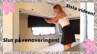 SISTA RENOVERINGSVIDEON I HUSVAGNEN Inreder den 😁🤩🤗 [upl. by Peyton]