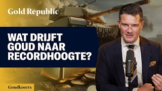 Wat drijft GOUD naar RECORDHOOGTE  GK 215 [upl. by Berton]