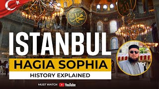 Hagia Sophia Mosque History amp Tour  Byzantine Church  Istanbul Turkey  Mufti Abdul Wahab [upl. by Fotzsyzrk774]