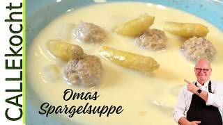 Leckere Spargelsuppe mit Fleischklößchen  Omas Rezept [upl. by Adnahsar]