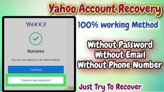 Yahoo Mail Old Account Recovery 2024  Recovery Of Yahoo Account Without Any Verification Latest [upl. by Gessner]